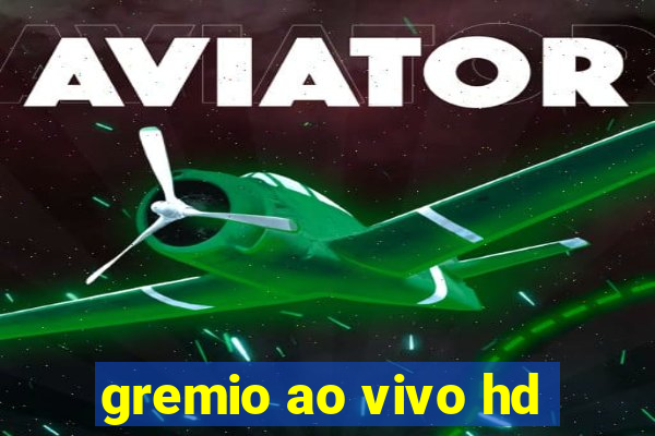 gremio ao vivo hd